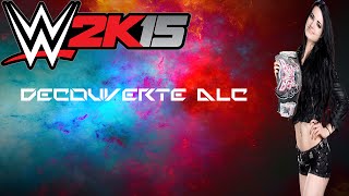 [PS4] WWE 2K15 decouverte DLC : Paige (exclue) [FR][HD]