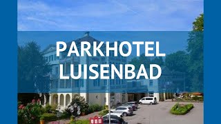 PARKHOTEL LUISENBAD 4* Германия Бавария обзор – отель ПАРКХОТЕЛ ЛУИСЕНБАД 4* Бавария видео обзор