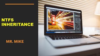 Understanding NTFS inheritance Part 1