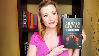 UN THRILLER PER VERI APPASSIONATI - IL SUGGERITORE, di Donato Carrisi
