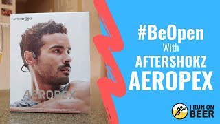 AfterShokz Aeropex Review