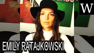 EMILY RATAJKOWSKI - WikiVidi Documentary