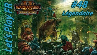 Warhammer Total war 2 [FR]  #48 Campagne Hommes Lézards Légendaire Mortal Empires