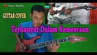 Terhanyut Dalam Kemesraan Guitar Cover By Hendar feat Joko Waluyo