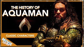 The History of Aquaman | Classic Characters
