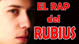 EL RAP DEL RUBIUS