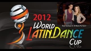 Raul Santiago Jr. & Maria Pia Sanz - World Latin Dance Cup 2012 (Mira Quien Baila Dancers)
