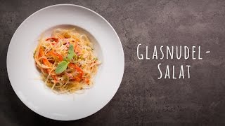Glasnudelsalat Rezept – Asiatisch kochen