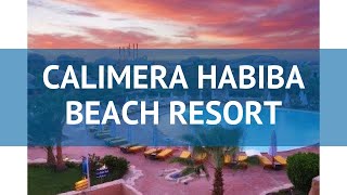 CALIMERA HABIBA BEACH RESORT 4* Марса Алам – КАЛИМЕРА ХАБИБА БИЧ РЕЗОРТ 4* Марса Алам видео обзор