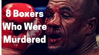 8 Boxers Who Were Murdered