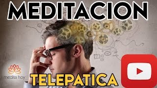 ↻ MEDITACION TELEPATICA ↺ Desarrollar el Poder de la Telepatía ✔✔✔
