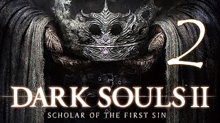 Dark Souls II: SotFS #2 - Первые боссы. Преследователя пришлось баллистой :( [webcam]