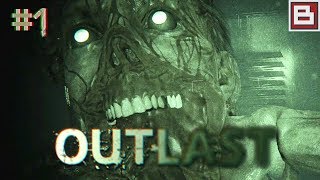 OUTLAST Прохождение #1 - НУ ПРИЕХАЛИ