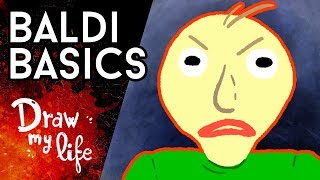 BALDI'S BASIC, el VIDEOJUEGO y su LEYENDA | Creepypasta | Draw My Life