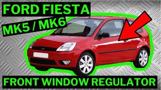 FORD FIESTA MK5 / MK6 - Front Window Regulator Replacement