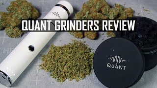 Quant Premium and Electric Grinders Review