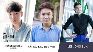 Cắt tạo kiểu Side Part | Phong cách Lee Jong Suk | Hoàng Anh