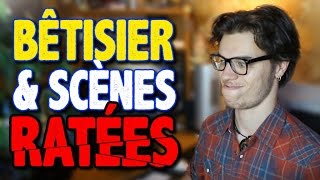 RÉCRÉ #3 : Bêtisier & Scènes Ratées