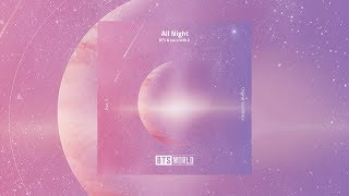 【中字】BTS, Juice WRLD - All Night (BTS WORLD OST Part.3)
