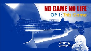 This Game - Konomi Suzuki [No Game No Life OP] (Fingerstyle Guitar Cover)