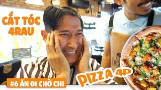 No cái bụng ở 4P mất cái tóc ở 4Rau vì SAO NHẬP NGŨ - ĂN ĐI CHỜ CHI #6 | Huy Khánh Vê Lốc