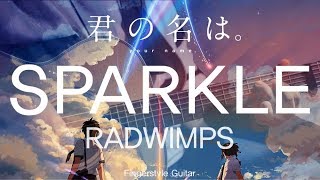 【TAB악보】 君の名は。(너의 이름은) OST - Sparkle (RADWIMPS)ㅣFingerstyle Guitar CoverㅣGwood PRIVATE
