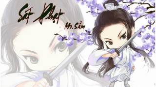 Sát Phạt - Mr.Sầm | 殺伐 - Mr.岑