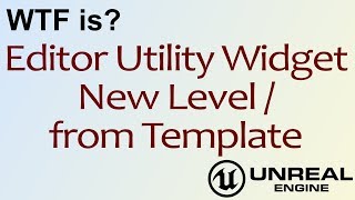 WTF Is? EUW - New Level in Unreal Engine 4 ( UE4 )