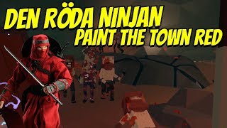 DEN RÖDA NINJAN | Paint The Town Red