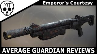 Emperor's Courtesy - Review | Crown of Sorrow Raid Shotgun | Destiny 2