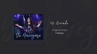 Mi Amado (Trajo Mirra) | Virginia Brito (Yo Navegare 2018)