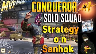 ? PUBG M | CONQUEROR | SOLO VS SQUAD | STRATEGY ON SANHOK