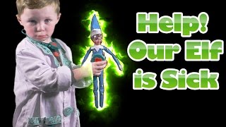 Elf on the Shelf is Sick! Blue Elf is Sick Jagger Plays Doctor The Blue Elf has Glitter Pox!