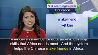Anh ngữ đặc biệt: African Students in China (VOA)