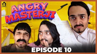 BB Ki Vines- | Angry Masterji- Part 10 |