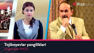 Dugonalar SHOU - Tojiboyevlar yangiliklari