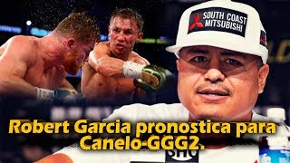 Robert Garcia nos da su pronostico para Canelo-Golovkin 2