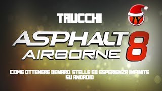 Trucchi Asphalt 8:Airborne ottenere denaro, stelle ed esperienza infinite su Android