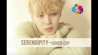 Serendipity - Park Jimin - BTS / Cover en Español - Iridian Park