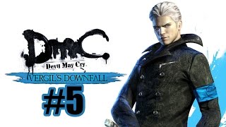 Прохождение DmC Devil May Cry (DLC) Падение Вергилия (Vergil's Downfall) Серия 5 "Опустошенный"
