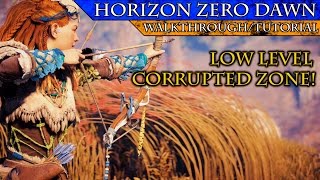 Horizon Zero Dawn: How to Clear Corrupted Zones at Low Levels
