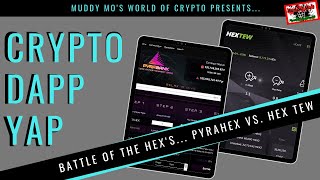 Battle of the Hex's, PYRAHEX vs TEWKENAIRE HEX TEW [Crypto Dapp Yap: HEX Token]