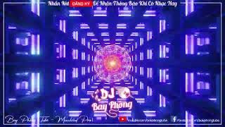 NONSTOP BAY PHÒNG SIÊU PHẨM BASS CĂNG ĐÉT ĐÈN ĐẸT NONSTOP VINAHOUSE 2022 CỰC MẠNH