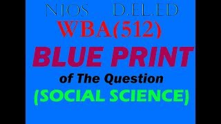 NIOS WBA BLUE PRINT of Social Science Question Paper SOLVED. || NEW