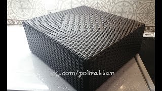 плетение ящика из искусственного ротанга ( полиротанга )