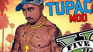 GTA V PC MOD - TUPAC MOD SHOWCASE - GTA V MOD INCRIVEL