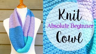 How To Knit A Cowl for The Absolute Beginner