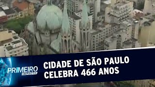 Aniversário de São Paulo: 466 anos da cidade do contraste | Primeiro Impacto (24/01/20)