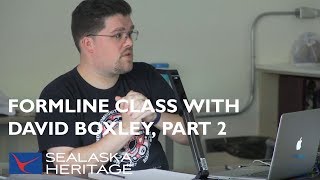 Formline Class with Tsimshian Artist David R. Boxley, Part 2