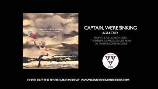 Captain, We're Sinking - Adultery (Official Audio)